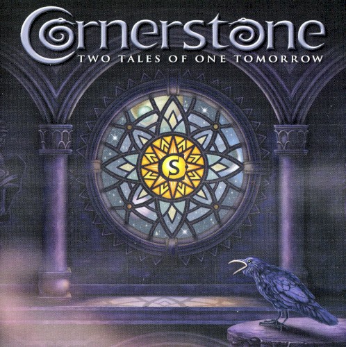 Cornerstone - Two Tales Of One Tomorrow